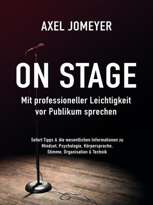 cover image of On Stage Mit professioneller Leichtigkeit vor Publikum sprechen